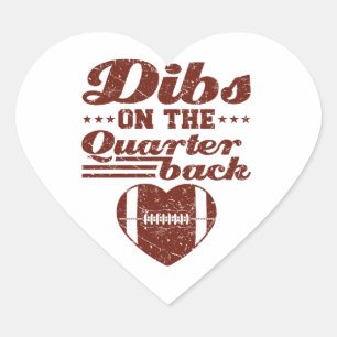 Dibs On The Quarterback Football Girlfriend Herz-Aufkleber