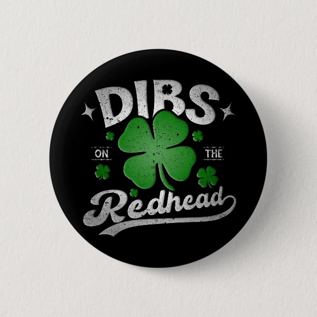 Dibs on the Redhead Funny St Patrick's Day Button (Vorderseite)