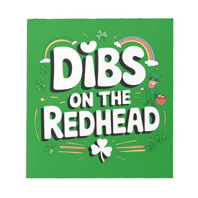 Dibs on the Redhead Funny St Patrick's Day Notizblock (Vorderseite)