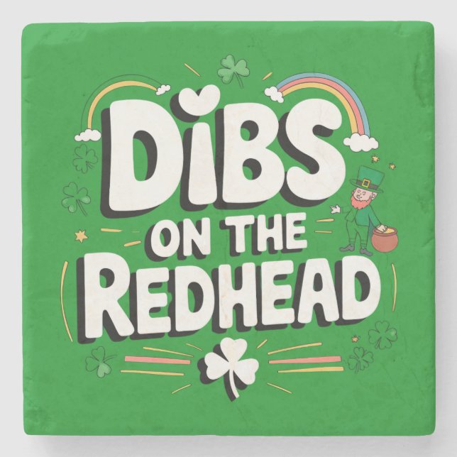Dibs on the Redhead Funny St Patrick's Day Steinuntersetzer (Vorderseite)