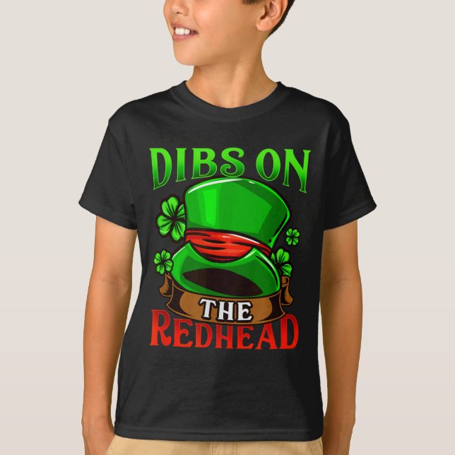 Dibs On The Redhead I Irish Shenanigans  T-Shirt (Vorderseite)