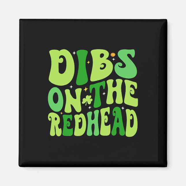 Dibs On The Redhead Lustiger Irischer St Patricks  Magnet (Vorne)