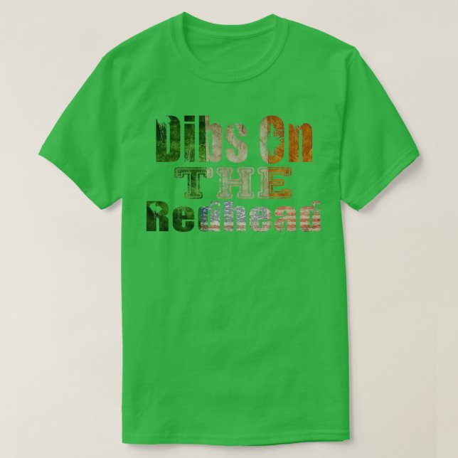 Dibs On The Redhead Shirt Funny St Patricks Day Dr (Design vorne)