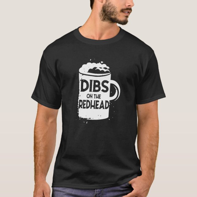 Dibs on the Redhead Shirt St Patricks Day trinken (Vorderseite)