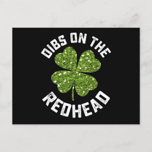 Dibs on the Redhead St Patrick's Day Kleeblatt Postkarte
