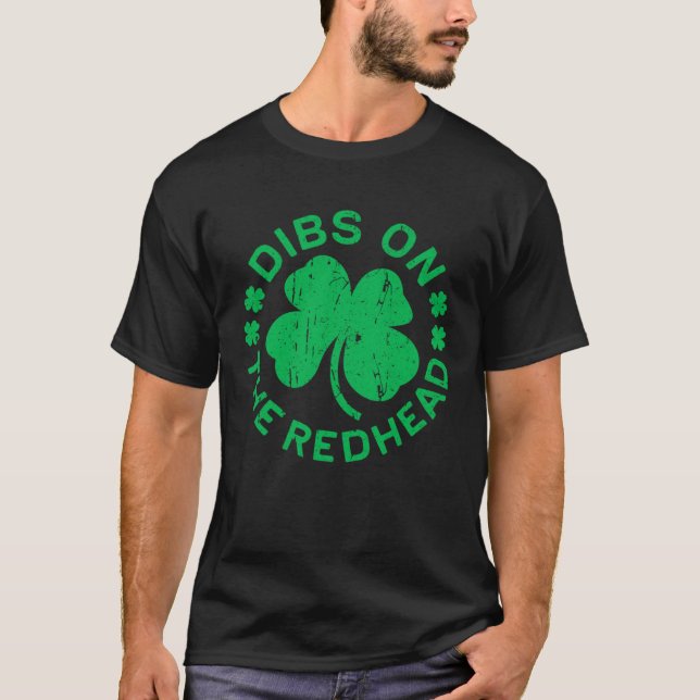 Dibs On The Redhead  St Patricks Day T-Shirt (Vorderseite)