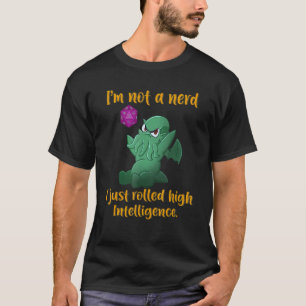 Dice Gamer Ich bin kein Nerd, den ich gerade hochg T-Shirt