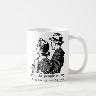 Dich Ignorieren Lustiger Becher Humor Kaffeetasse