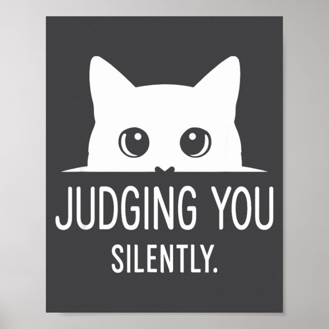 Dich still beurteilend - Lustige Katze  Poster (Vorne)