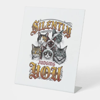 Dich stillschweigend verurteilendes Vintage-Katze- Sockelschild