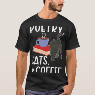 Dichtungskatzen & Kaffee Dichter Gedichteschreiber T-Shirt