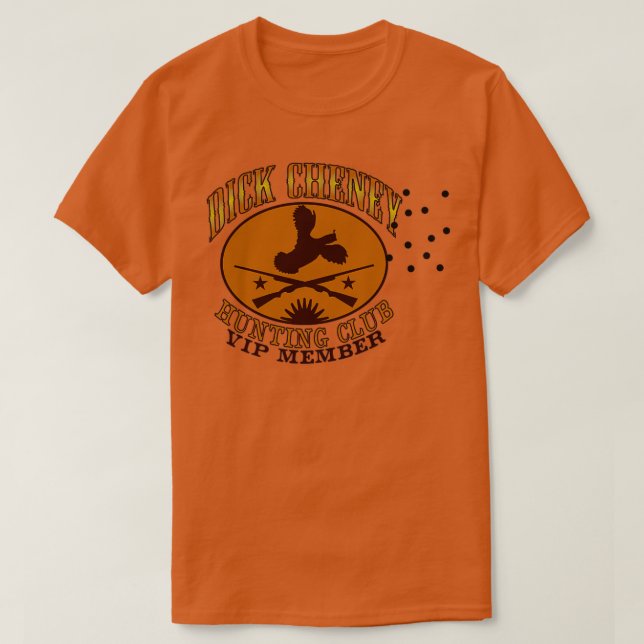 Dick Cheney Hunting Club T-Shirt (Design vorne)