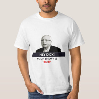 Dick Cheney T-Shirt