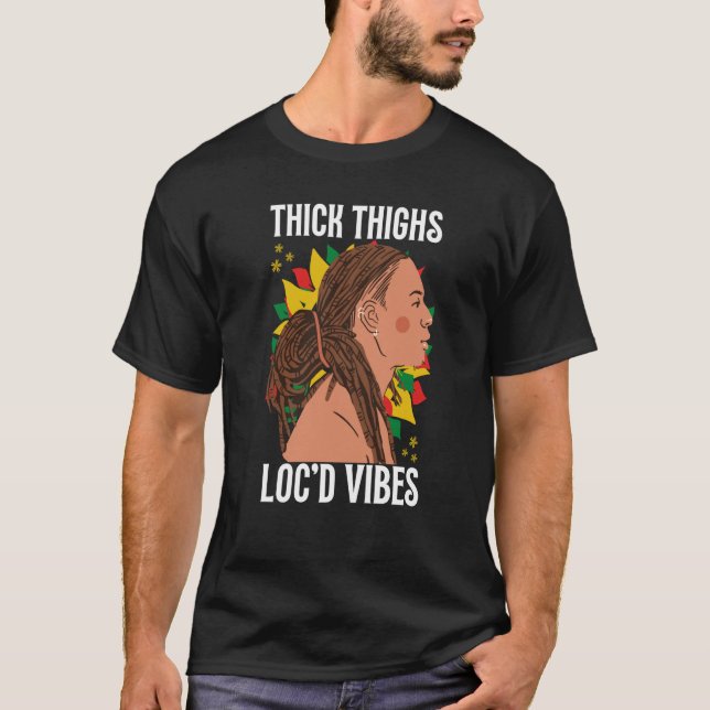 dick dick und loc'd vibes Black History Month D T-Shirt (Vorderseite)