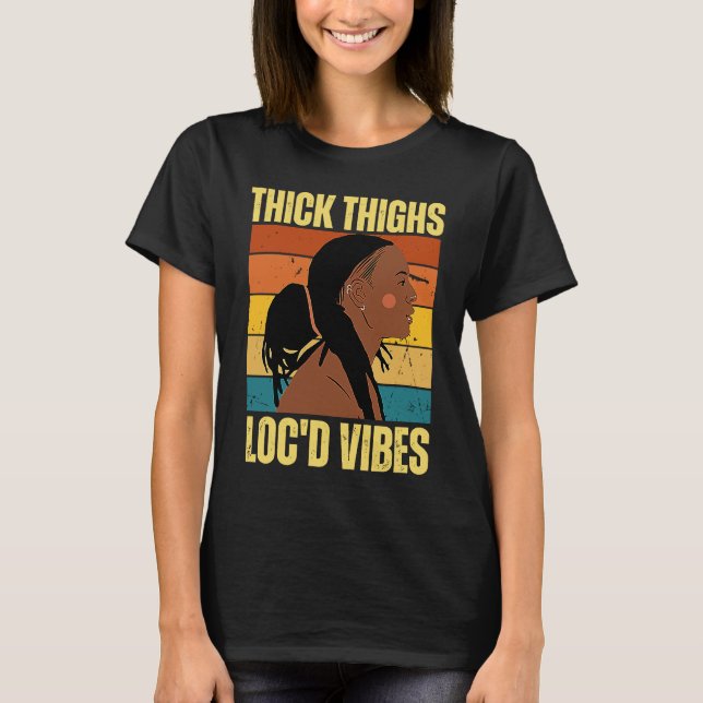 dick dick und loc'd vibes Black History Month D T-Shirt (Vorderseite)