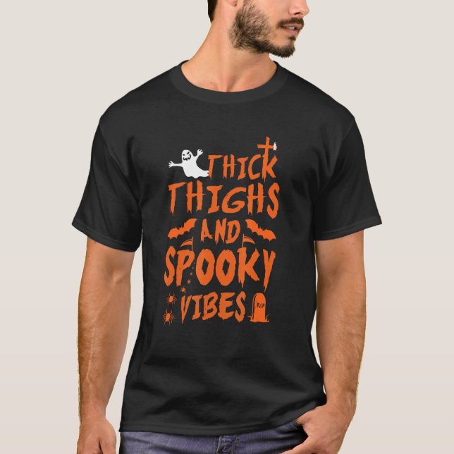 dick Oberschenkel und Spooky Vibes Funny Halloween T-Shirt (Vorderseite)