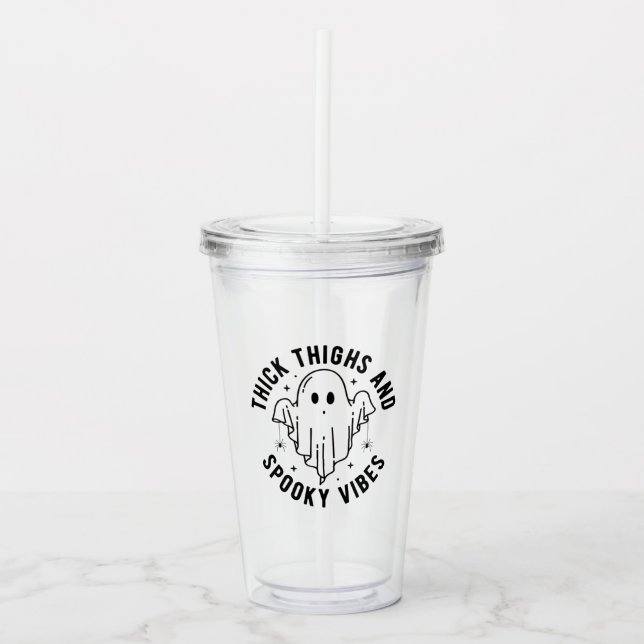 "dick thighs and spoky vibes" acryltrinkbecher (Vorderseite)