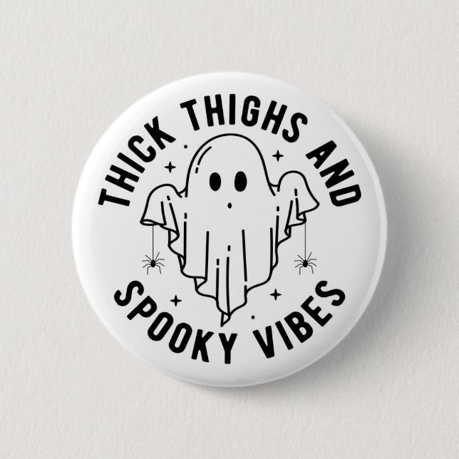 "dick thighs and spoky vibes" button (Vorderseite)