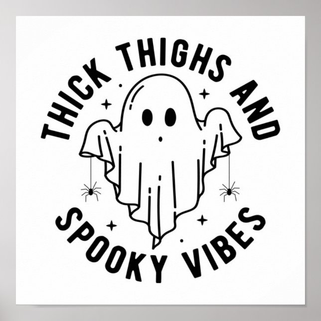 "dick thighs and spoky vibes" poster (Vorne)