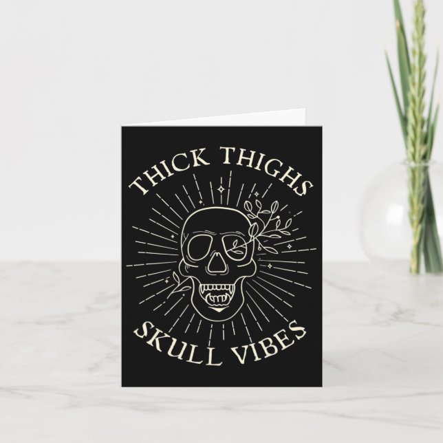 Dick Thighs Skull Vibes Karte (Vorderseite)