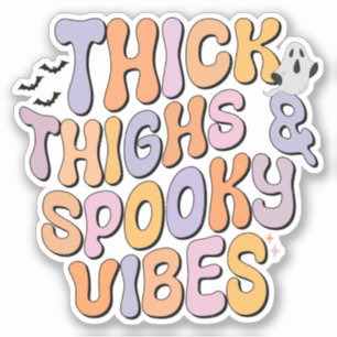 Dick Thighs & Spooky Vibes Aufkleber