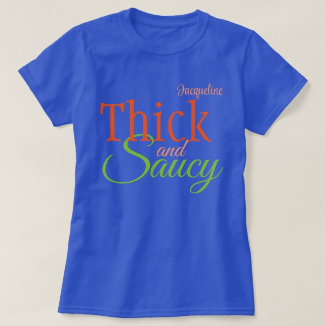 Dick und Saucy mit Ihrem Namen T-Shirt (Design vorne)
