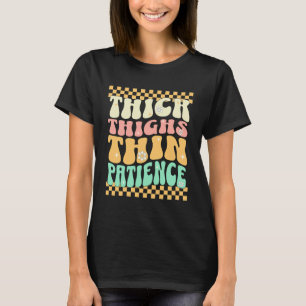 Dicke Oberschenkel, dünne Geduld Retro Groovy Gym  T-Shirt