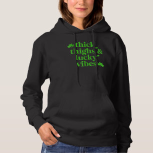 Dicke Oberschenkel Glückliche Vibes St. Patrick's Hoodie