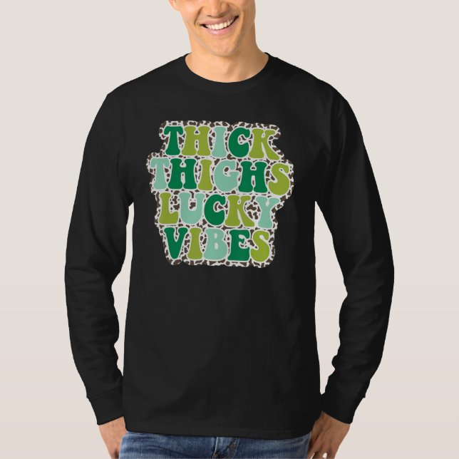 Dicke Oberschenkel Glückliche Vibes St. Patrick's  T-Shirt (Vorderseite)
