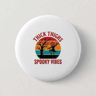 Dicke Oberschenkel Gruselige Vibes Halloween-Shirt Button