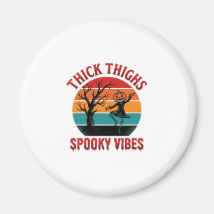Dicke Oberschenkel Gruselige Vibes Halloween-Shirt Magnet