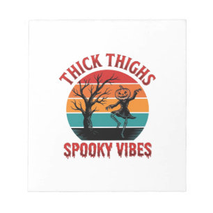 Dicke Oberschenkel Gruselige Vibes Halloween-Shirt Notizblock