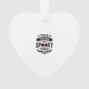 Dicke Oberschenkel Gruselige Vibes Halloween-Shirt Ornament