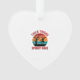 Dicke Oberschenkel Gruselige Vibes Halloween-Shirt Ornament