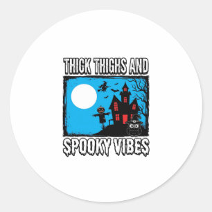 Dicke Oberschenkel Gruselige Vibes Halloween-Shirt Runder Aufkleber