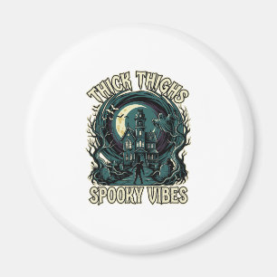 Dicke Oberschenkel Gruselige Vibes Halloween Spukh Magnet