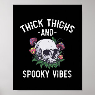 Dicke Oberschenkel Und Gruselige Vibes Halloween P Poster