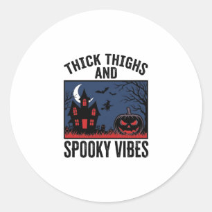 Dicke Oberschenkel Und Gruselige Vibes Halloween-S Runder Aufkleber