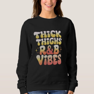 Dicke Oberschenkel und R&B-Stäbe Hüftpfropfen 1 Sweatshirt