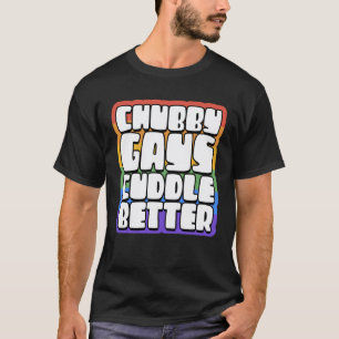 Dicke Schwule kuscheln besser Stolzer schwuler Bä T-Shirt