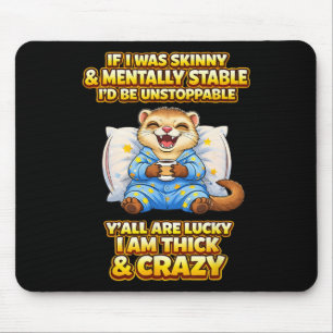 Dicke und verrückte lustige geistige Gesundheit Fr Mousepad