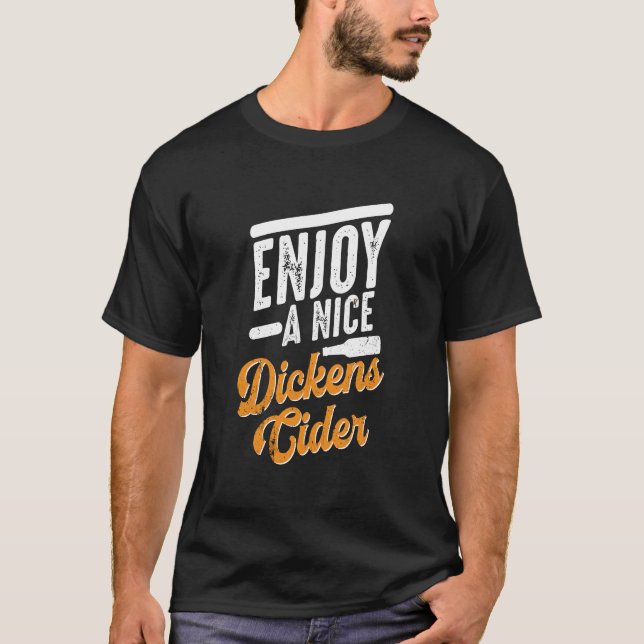 Dickens Cider Funny Drink Party Langschläfchen T-Shirt (Vorderseite)