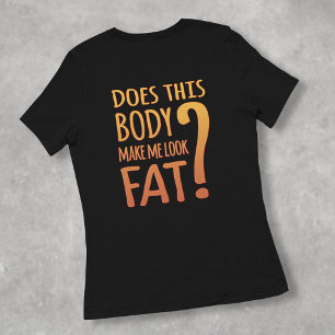Dicker Körper Diät Humor T-Shirt