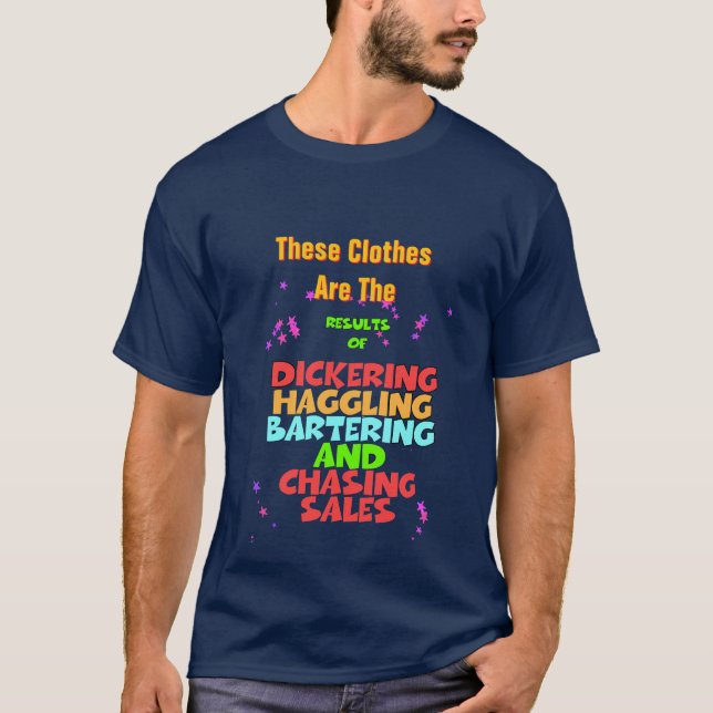 Dickering Haggling Bartering Funny Navy T-Shirt (Vorderseite)
