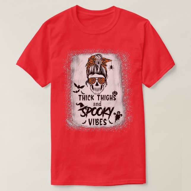 Dickige Oberschenkel und Spooky Vibes haben Messy  T-Shirt (Design vorne)