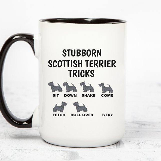Dickköpfige Scottish Terrier Tricks , Lustige Scot Tasse (Von Creator hochgeladen)