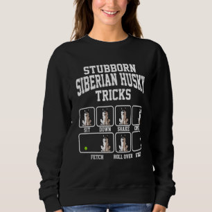 Dickköpfiger Hund trickst sibirische Husky-Hundemu Sweatshirt