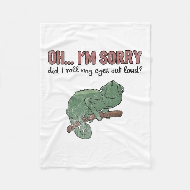 Did I Roll My Eyes Out Loud - Funny Chameleon Quot Fleecedecke (Vorderseite)