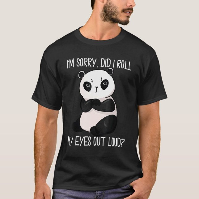 Did I Roll My Eyes Out Loud  Giant Panda For Women T-Shirt (Vorderseite)