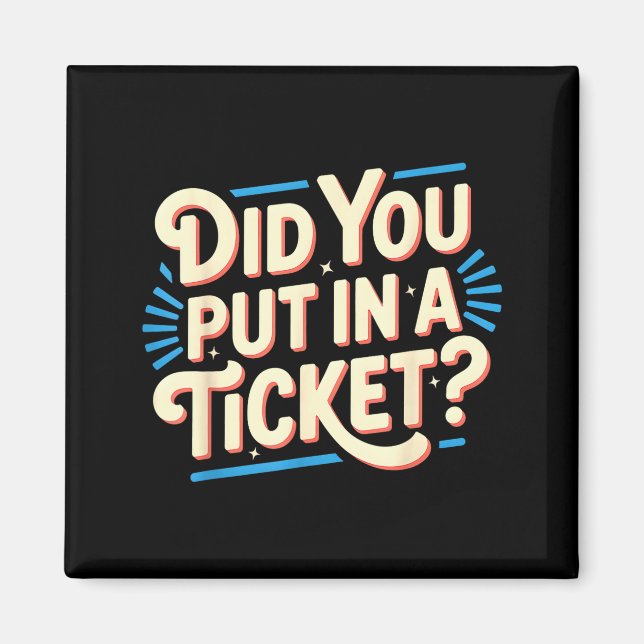 Did You Put In A Ticket It Suprt It Network Admini Magnet (Vorne)